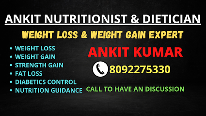 Ankit Dietitian & Nutritionist (Fat loss expert)